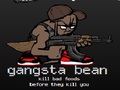 Bean gangsta për të luajtur online